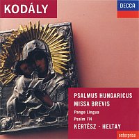 Lajos Kozma, London Symphony Orchestra, István Kertész, Brighton Festival Chorus – Kodály: Psalmus Hungaricus; Missa Brevis, etc.