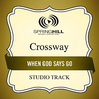 CrossWay – When God Says Go