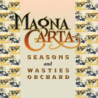 Magna Carta – Seasons + Songs From Wasties Orchard