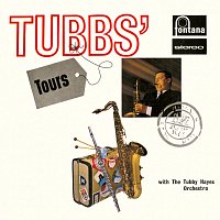 The Tubby Hayes Orchestra – Tubbs' Tours [Remastered 2019]
