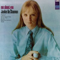 Jackie DeShannon – Me About You