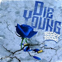 Roddy Ricch – Die Young