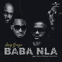 Larry Gaaga, Burna Boy, 2Baba, D'Banj – Baba Nla