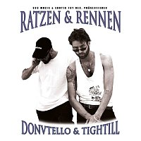 Donvtello & Tightill – Ratzen & Rennen