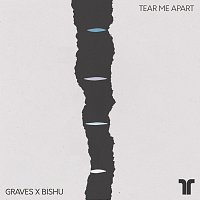 Graves, Bishu – Tear Me Apart