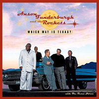 Anson Funderburgh & The Rockets, The Texas Horns – Which Way Is Texas?
