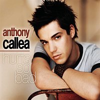 Anthony Callea – Hurts So Bad