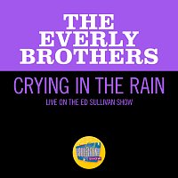 Crying In The Rain [Live On The Ed Sullivan Show, February 18, 1962]