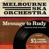 Melbourne Ska Orchestra – Message To Rudy