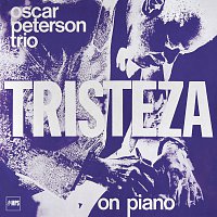 The Oscar Peterson Trio – Tristeza On Piano