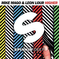 Mike Mago & Leon Lour – Higher