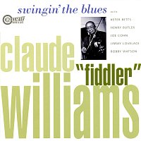Claude "Fiddler" Williams – Swingin' The Blues