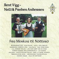 Bent Vigg, Nelli, Preben Andersen – Fra Moskva Til Nottero