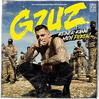 187 Strassenbande, Gzuz – Keiner kann mich ficken!