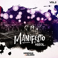 Henrique & Juliano – Manifesto Musical [Ao Vivo / Vol. 2]