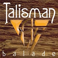 Talisman – Balade