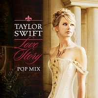 Taylor Swift – Love Story [Pop Mix]