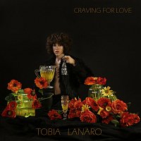 Tobia Lanaro – Craving For Love