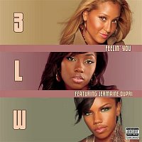 3LW, Jermaine Dupri – Feelin' You (Dirty Version)