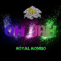 Royal Kombo – Oh Jah