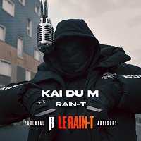 Le Rain-T, Kai Du M – Rain-T