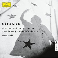 Giuseppe Sinopoli – Richard Strauss: Also sprach Zarathustra/Don Juan/Salome:Dance of the Seven Veils