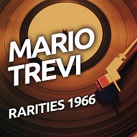 Mario Trevi – Mario Trevi - Rarietes 1966