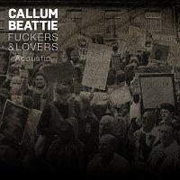 Callum Beattie – Lovers & Fuckers