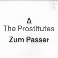 The Prostitutes – Zum Passer