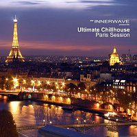 Ultimate Chillhouse Paris Session