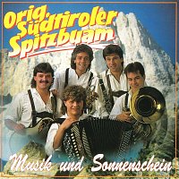 Orig. Sudtiroler Spitzbuam – Musik und Sonnenschein