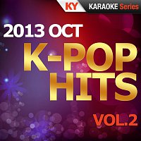 K-Pop Hits 2013 OCT Vol.2 (Karaoke Version)