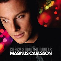 Magnus Carlsson – Crazy Summer Nights