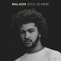 MALACHI – Soul Is Mine