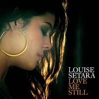 Louise Setara – Love Me Still [Live]