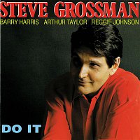 Steve Grossman – Do it (feat. Barry Harris, Arthur Taylor & Reggie Johnson)