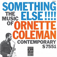 Ornette Coleman – Something Else!!!!: The Music Of Ornette Coleman