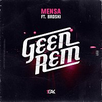 Mensa, Broski – Geen Rem