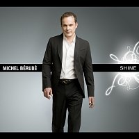 Michel Bérubé – Shine