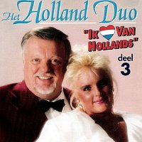 Het Holland Duo – Ik Hou Van Hollands - Deel 3