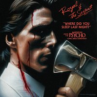 Royal & the Serpent – Where Did You Sleep Last Night? [From The “American Psycho” Comic Series Soundtrack]