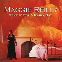 Maggie Reilly – Save It For A Rainy Day