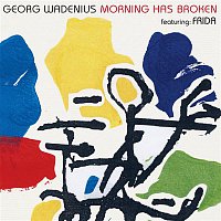 Georg Wadenius, Frida – Morning Has Broken (feat. Frida)