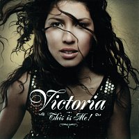 Victoria – This Is Me