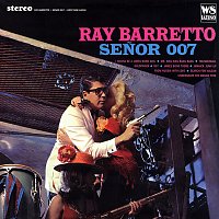 Ray Barretto – Senor 007