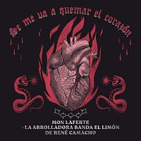 Mon Laferte, La Arrolladora Banda El Limón De René Camacho – Se Me Va A Quemar El Corazón