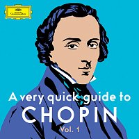 Různí interpreti – A very quick guide to Chopin Vol. 1