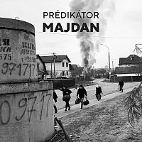 Prédikátor – Majdan