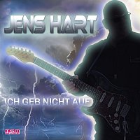 Jens Hart – Ich geb nicht auf