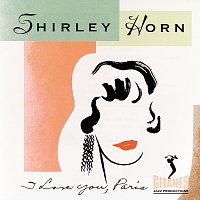 Shirley Horn – I Love You, Paris